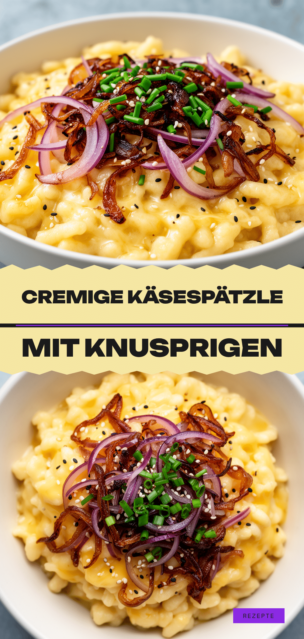 Cremige Käsespätzle mit Röstzwiebeln: 20 Min. Rezept 5 Cremige Käsespätzle mit Röstzwiebeln recipe